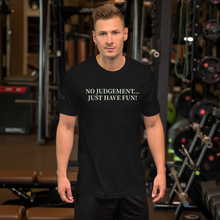 The Abbey Weho " NO JUDGEMENT... JUST HAVE FUN!" Short-Sleeve Unisex T-Shirt - The Abbey Weho